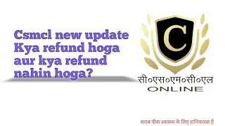 # refund csmcl  new update message on only chhattisgarh