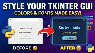 Style Your GUI with Colors & Fonts in Tkinter | M4EP6