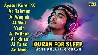 Healing Quran Recitation for Sleep | Ayatul Kursi, Ar-Rahman, Al-Mulk, Al-Waqiah, Yaseen-Alaa Aqel
