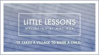 Little Lessons | Wellbeing At Mac.Rob | Lesson #1 | 