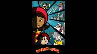 WordGirl The unOfficial Soundtrack: 14: Techno Bass Boosted Theme