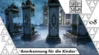 Gray Dawn (deutsch) [08] - Anerkennung der Kinder