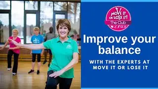 Improve your balance with the experts at Move it or Lose it