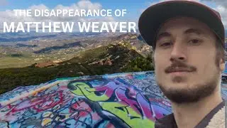 The Disappearance of Matthew Weaver