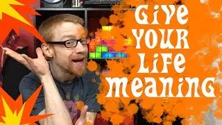 How to Give Your Life PURPOSE (But In A Weird Way)