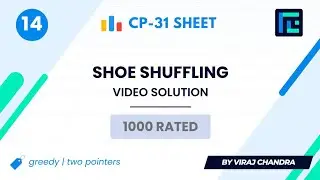 #14 Shoe Shuffling | Video Solution | 1000 Rated | TLE CP-31 Sheet | Best Codeforces Problems