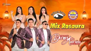 Mix Rosaura - Duros de America  2026 JUME PRODUCCIONES