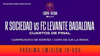 Real Sociedad vs FC Levante Badalona / Copa de S.M. la Reina.  | Cuartos de final Temp 25/26 I 🔴RFEF