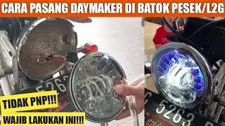 Tutorial Pasang Lampu Daymaker Di Batok Lampu Pesek / Lampu L2G‼️ Wajib Tonton Sebelum Membeli‼️🔥🔥🔥
