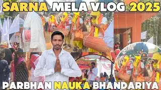 Sarna Mela 2025|Chaneshwar Dwara Vlogs