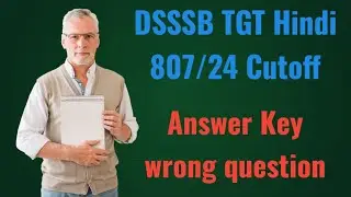 DSSSB TGT Hindi 807/24 Answer key | DSSSB TGT Hindi 807/24 Result | DSSSB TGT Hindi Expected Cutoff
