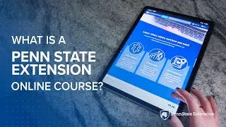 What is a Penn State Extension Online Course?