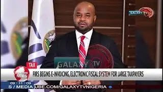 FIRS BEGINS E INVOICING, ELECTRONIC FISCSL SYSTEM FOR LARGE TAXPAYERS