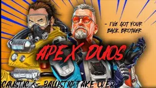 Caustic and Ballistic TAKEOVER | APEX LEGENDS #apexlegends #apexlegendsgame #apex #battleroyalegame 