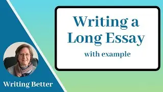 Writing a Long Essay with example