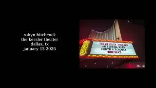 Robyn Hitchcock - The Kessler Theater, Dallas, TX - 01/15/2026