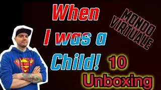 10 UNBOXING - WHEN I WAS A CHILD - I personaggi della mia infanzia!