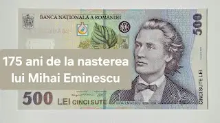 175 de ani de la nasterea lui Mihai Eminescu, bancnotele romanesti dedicate poetului national