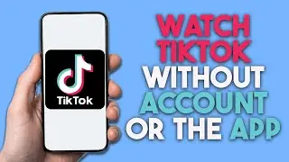 How to Watch TikTok WITHOUT Account or the App