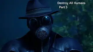 Destroy all Humans Remake Let's Play Part 5: The Plot Thickens