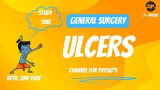 Ulcers (General Surgery) BPTh. 2nd year Lectures