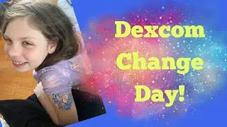 Dexcom G7 Change Day with the Kid!