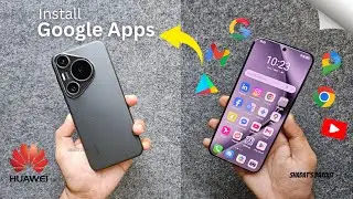 How to Install Google Apps on your Huawei Phone (ANY COUNTRY)