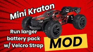 Mini Kraton Mod.  Add a Velcro Strap for Bigger Battery