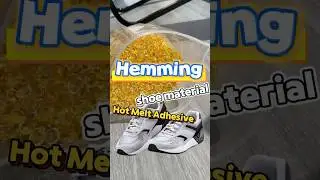 Hot melt adhesive for hemming shoe material. #hotmeltglue #glue #factory #manufacturer  #hotglue