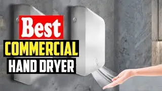 ✅Top 10 Best Hand Dryer Commercials 2026 Reviews