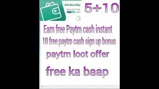 paytm loot offer r.s 10 paytm cash by databuddy app