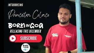 This Voice Represents Goa &mdash; Princeton Colaco in the Born in Goa Anthem