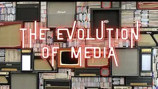 Evolution of Media (A Timeline)