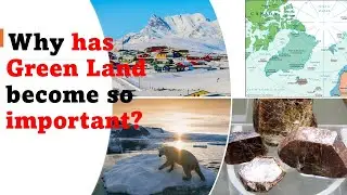 گرین لینڈ  اسقدر اہمیت کیوں اختیار کر گیا؟