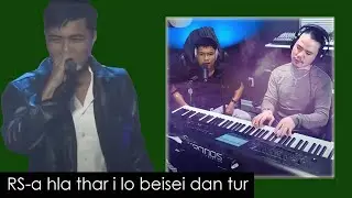 RS-a hla thar i lo beisei dan tur | ZawlaiDi belhchianna