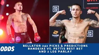 Bellator 242 Picks and Predictions | Pettis vs Bandejas Best Bets | Jackson, Pico 2 Leg Parlay