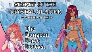 Arrival in the Crystal Glacier [Secret of the Crystal Glacier 2]