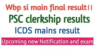 Wbp si, PSC clerkship,Icds Result related discussion|Tubescience learning academy