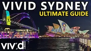 SYDNEY VIVID 2024: ваш ПОЛНЫЙ ПУТЕВОДИТЕЛЬ по лучшим местам!