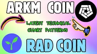 ARKM & RAD Chart Patterns Explained &ndash; Are We Going Up or Down?