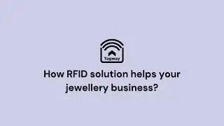 How RFID solution can help Jewellery Business ?