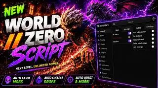 World Zero Script (PASTEBIN 2026), AUTO FARM + KILL AURA + AUTO DUNGEON (KEYLESS) 🔥💎
