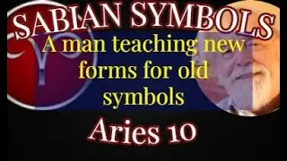 ARIES 10: A man teaching new forms for old symbols (Sabian Symbols)
