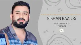 نيشان بعدري - خوشترين داوات - 2024 - Track- 01