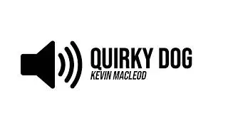 Quirky Dog (Kevin MacLeod) - Background Music | ProSounds