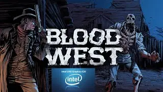 Playing Blood West on Intel UHD 620 iGPU