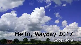 Hello Mayday 2017, once more