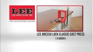 Lee 90999 Breech Lock Classic Cast Press