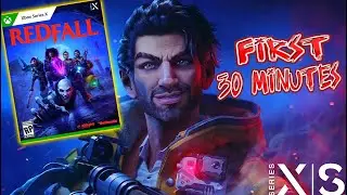REDFALL : First 30 Minutes Walkthrough (Xbox Series S)