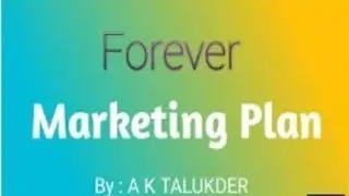 Forever Living products Marketing plan   A K TALUKDER